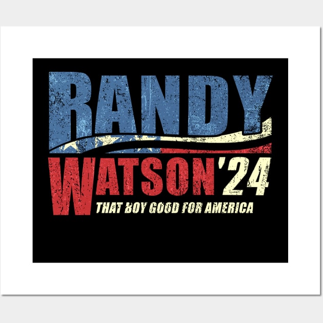 Randy Watson 2024 - That Boy Good For America Wall Art by Woodsnuts